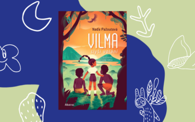 Vilma slyší volání: beseda s autorkou Naďou Pažoutovou