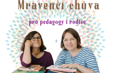 Workshopy Mravenčí chůvy